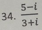  (5-i)/3+i 