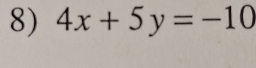 4x+5y=-10