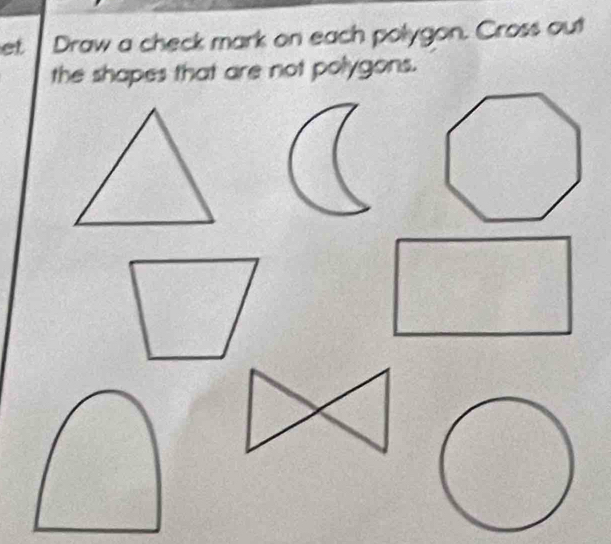 et Draw a check mark on each polygon. Cross out