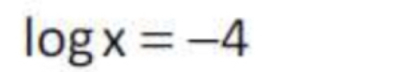 log x=-4