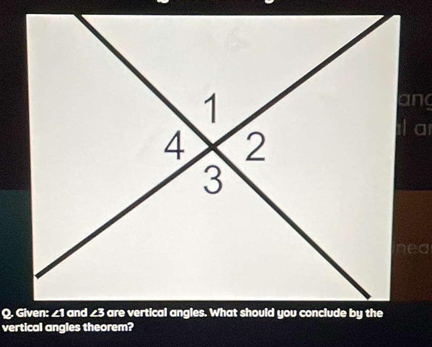 and 
a 
vertical angles theorem?