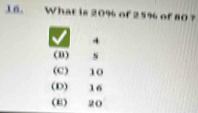 What is 20% of 25% of 80?