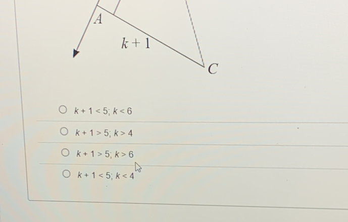 k+1<5;k<6</tex>
k+1>5;k>4
k+1>5;k>6
k+1<5;k<4</tex>