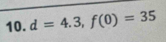 d=4.3, f(0)=35