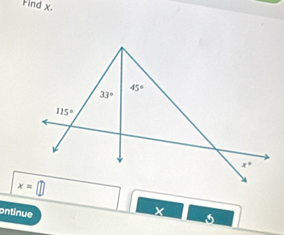 Find x.
ontinue