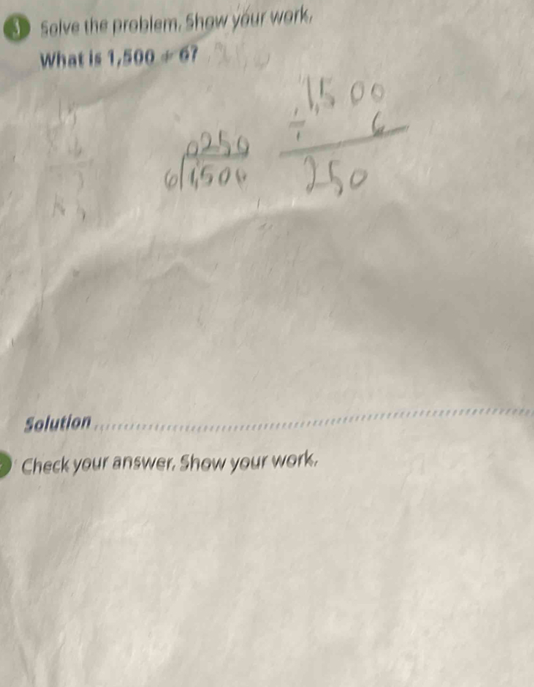 Solved: Solve the problem. Show your work, What is 1,500!= 6? Solution ...