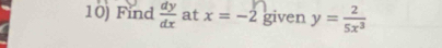 Find  dy/dx  at x=-2 given y= 2/5x^3 