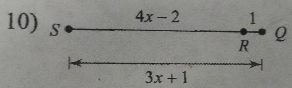 4x-2
1
10) S
Q 
R 
-
3x+1