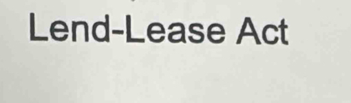 Lend-Lease Act