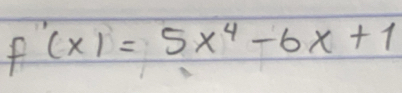 f(x)=5x^4-6x+1