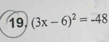 (3x-6)^2=-48