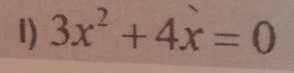 3x^2+4x=0