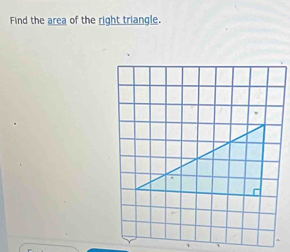 Find the area of the right triangle.