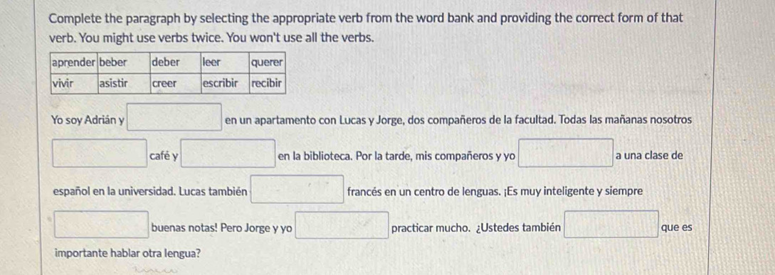 Solved: Complete the paragraph by selecting the appropriate verb from ...