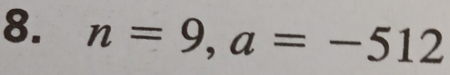 n=9, a=-512