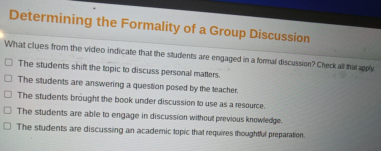 Solved: Determining the Formality of a Group Discussion What clues from ...