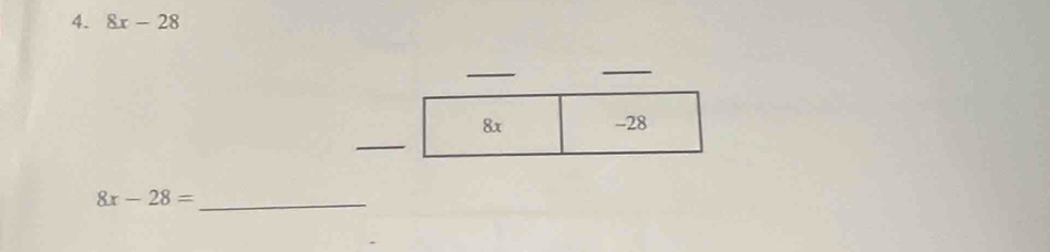 8x-28
_ 
_ 
_
8x-28= _