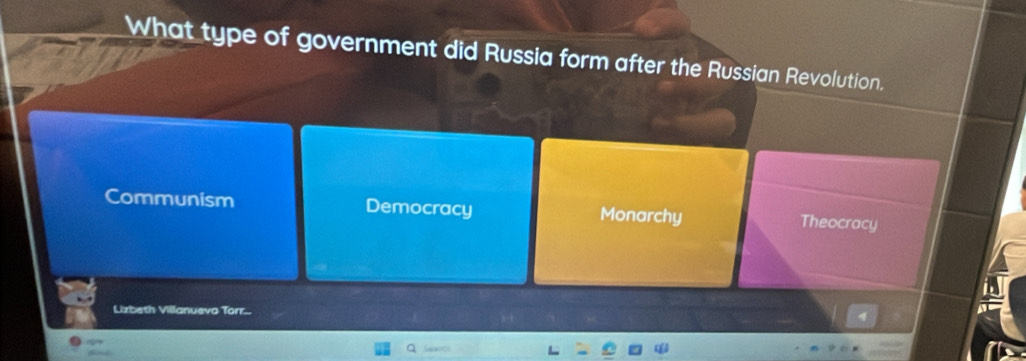 What type of government did Russia form after the Russian Revolution.
Communism Democracy Monarchy Theocracy
Lizbeth Villanueva Torr...