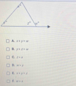 A. x+y=w
B. y+z=w
C. z=x
D. w>y
E. x+y=z
F H>x