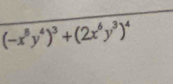 (-x^8y^4)^3+(2x^6y^3)^4