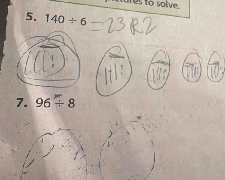 tures to solve. 
5. 140/ 6
7. 96/ 8