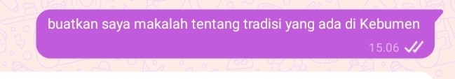 buatkan saya makalah tentang tradisi yang ada di Kebumen
15.06