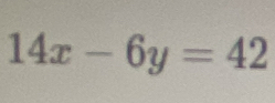 14x-6y=42