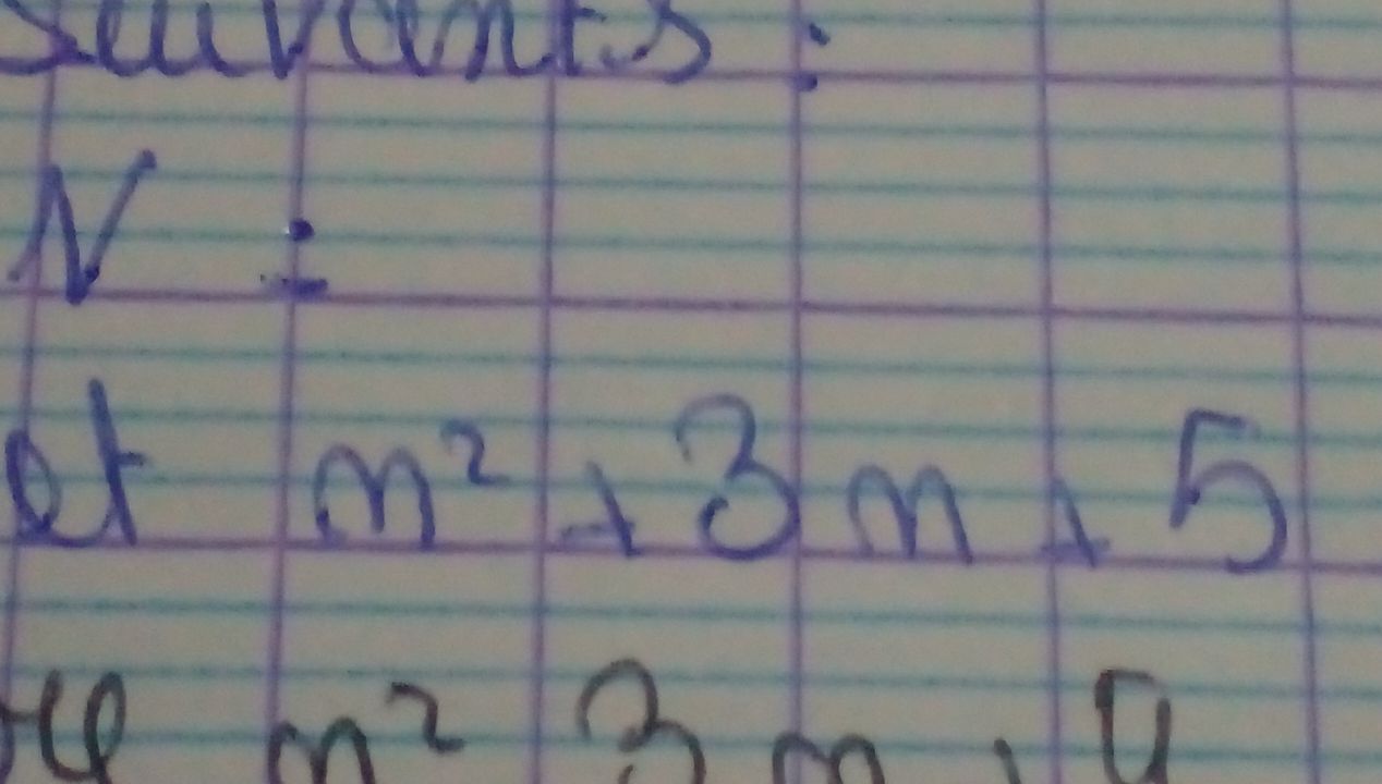 ant 
1 V=
of
m^2+3m+5
(0 m^23m, 0