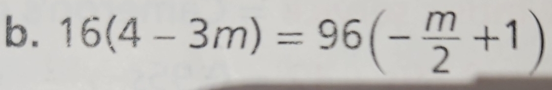 16(4-3m)=96(- m/2 +1)