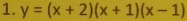 y=(x+2)(x+1)(x-1)