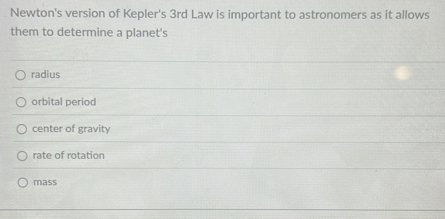Solved: Newton's version of Kepler's 3rd Law is important to ...