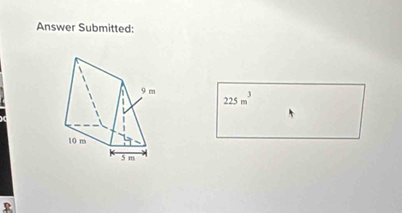 Answer Submitted:
225m^3