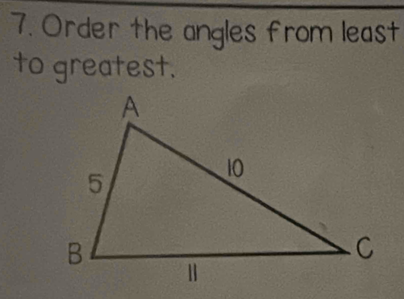 Order the angles from least 
to greatest.