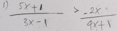  (5x+1)/3x-1 ->- 2x/4x+1 