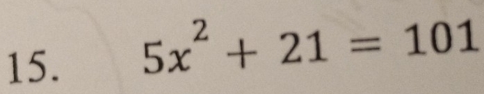 5x^2+21=101