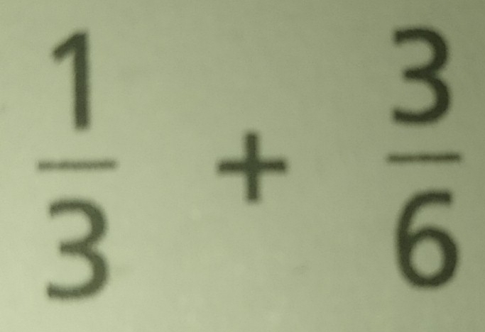  1/3 + 3/6 