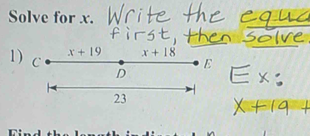 Solve for x.
x+19 x+18
1) C
E
D
23