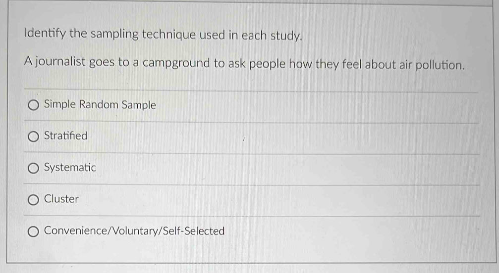 Solved: Identify the sampling technique used in each study. A ...