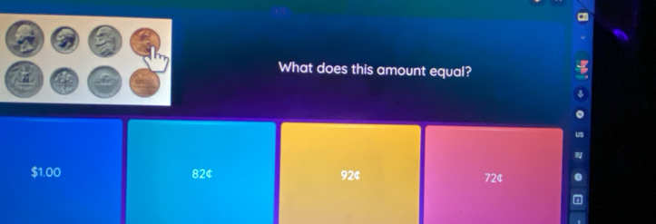 What does this amount equal?
$1.00 82¢ 92¢ 72¢
n