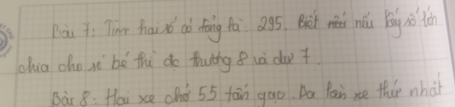 Pài j: Tinn hainǒ aò fāng fá Q95. Beh én nǎiu bág sǒ lán 
chia cho x be thi do thung 8 uà du + 
Bar 8: Hou xe chǒ 55 fān gao. Da Pain xce thee whah
