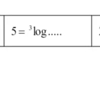 5=^3log ....