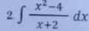 2∈t  (x^2-4)/x+2 dx