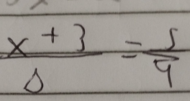  (x+3)/0 = 5/9 