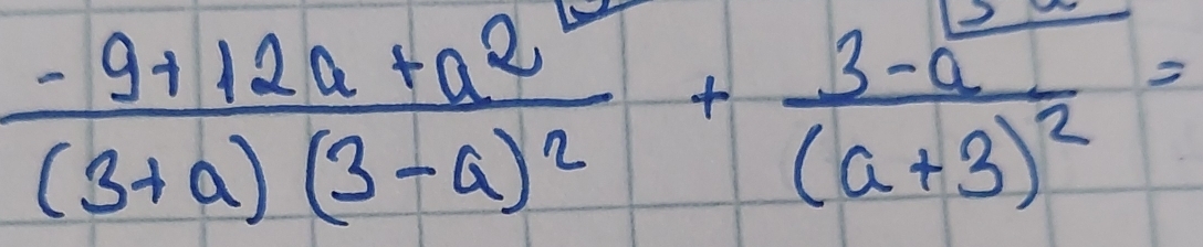 frac -9+12a+a^2(3+a)(3-a)^2+frac 3-a(a+3)^2=