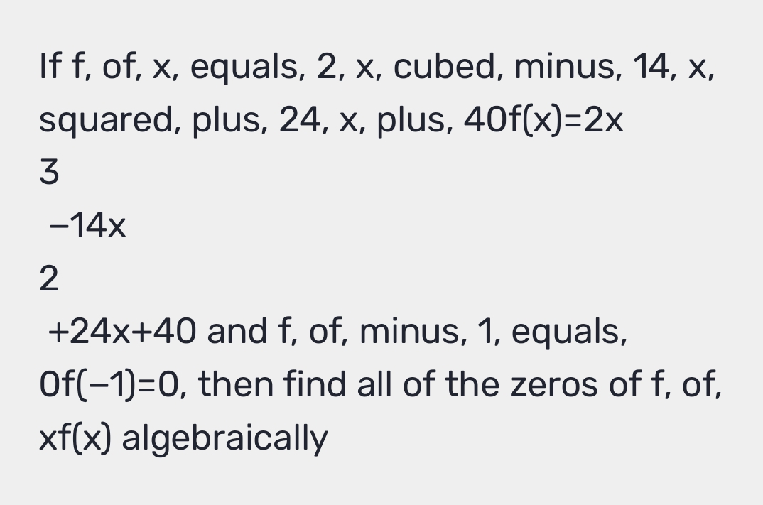 Solved: If f, of, x, equals, 2, x, cubed, minus, 14, x, squared, plus ...