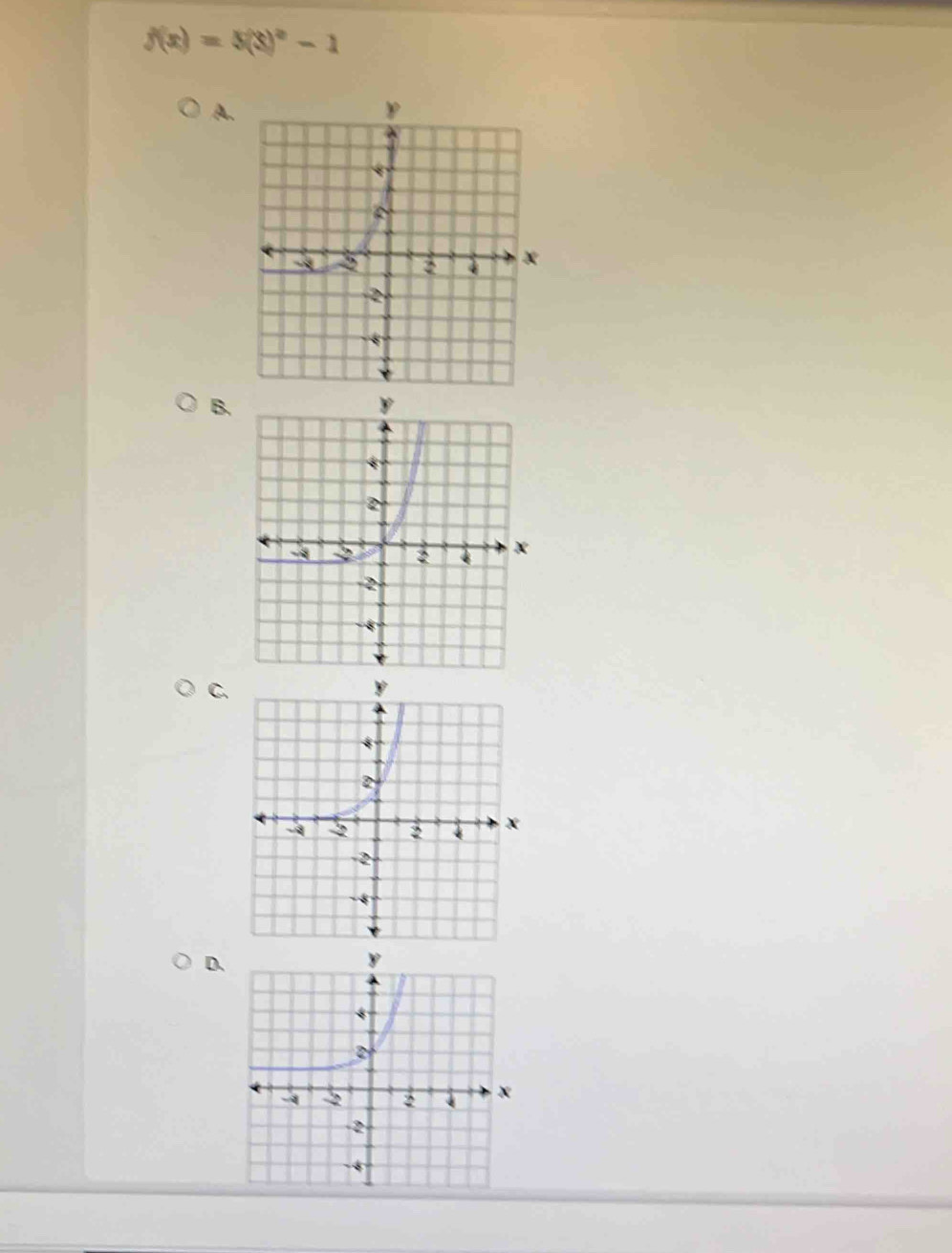 f(x)=5(3)^x-1
A. 
B. 
C. 
D.