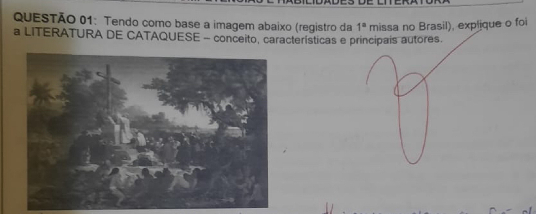 Tendo como base a imagem abaixo (registro da missa no Brasil), explique o foi
1^a
a LITERATURA DE CATAQUESE - conceito, características e principais autores.