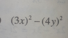 (3x)^2-(4y)^2