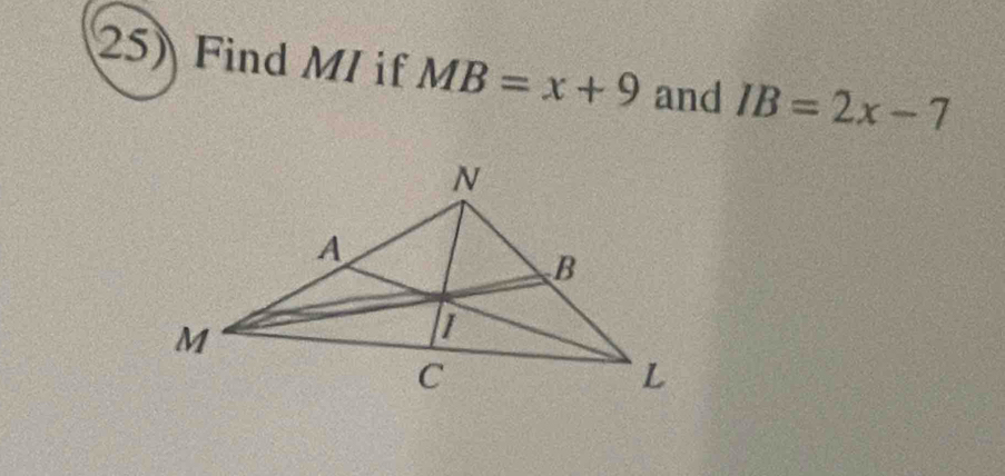 Find MI if MB=x+9 and IB=2x-7