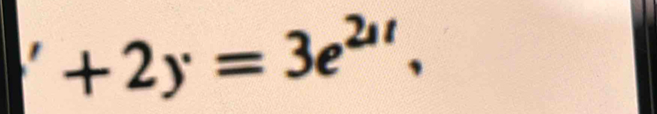 +2y=3e^(2u),